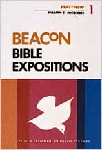 Beacon Bible Expositions, Volume 1: Matthew