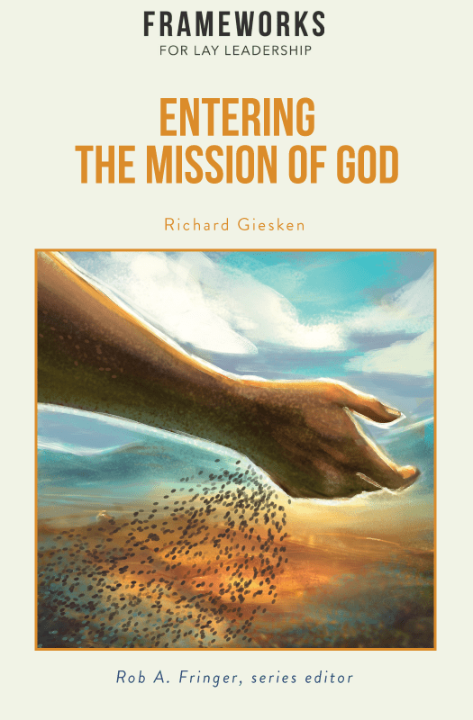 Entering the Mission of God: Frameworks for Lay Leadership