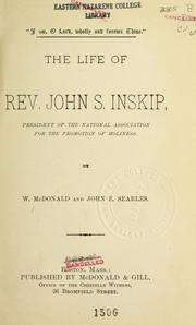 The life of Rev. John S. Inskip